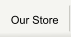 Our Store